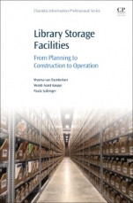 Library Storage Facilities: From Planning to Construction to Operation - ISBN 9780081027547