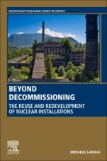 Beyond Decommissioning: The Reuse and Redevelopment of Nuclear Installations - ISBN 9780081027905