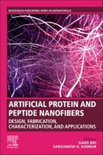 Artificial Protein and Peptide Nanofibers: Design, Fabrication, Characterization, and Applications - ISBN 9780081028506