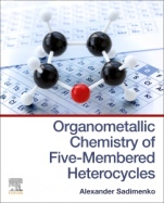 Organometallic Chemistry of Five-Membered Heterocycles - ISBN 9780081028605