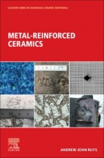 Metal-Reinforced Ceramics - ISBN 9780081028698