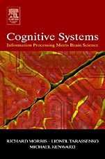 Cognitive Systems - Information Processing Meets Brain Science - ISBN 9780120885664