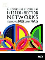 Principles and Practices of Interconnection Networks - ISBN 9780122007514