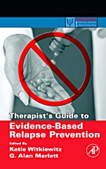 Therapists Guide to Evidence-Based Relapse Prevention - ISBN 9780123694294