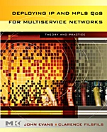 Deploying IP and MPLS QoS for Multiservice Networks: Theory and Practice - ISBN 9780123705495