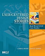 User-Centered Design Stories: Real-World UCD Case Studies - ISBN 9780123706089