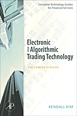 Electronic and Algorithmic Trading Technology: The Complete Guide - ISBN 9780123724915