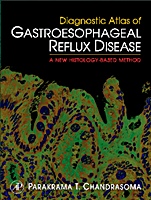Diagnostic Atlas of Gastroesophageal Reflux Disease: A New Histology-based Method - ISBN 9780123736055