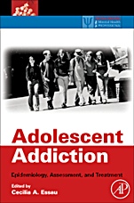 Adolescent Addiction: Epidemiology, Assessment, and Treatment - ISBN 9780123736253