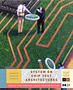 System-on-Chip Test Architectures: Nanometer Design for Testability - ISBN 9780123739735