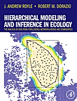 Hierarchical Modeling and Inference in Ecology: The Analysis of Data from Populations, Metapopulations and Communities - ISBN 9780123740977