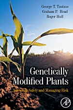 Genetically Modified Plants: Assessing Safety and Managing Risk - ISBN 9780123741066