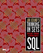 Joe Celkos Thinking in Sets: Auxiliary, Temporal, and Virtual Tables in SQL - ISBN 9780123741370