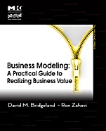 Business Modeling: A Practical Guide to Realizing Business Value - ISBN 9780123741516