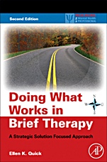 Doing What Works in Brief Therapy: A Strategic Solution Focused Approach - ISBN 9780123741752