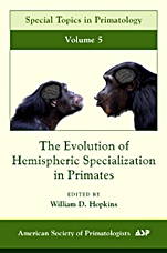 The Evolution of Hemispheric Specialization in Primates - ISBN 9780123741974