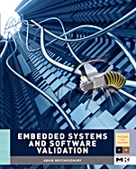 Embedded Systems and Software Validation - ISBN 9780123742308