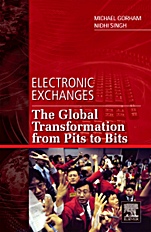 Electronic Exchanges: The Global Transformation from Pits to Bits - ISBN 9780123742520