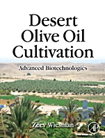 Desert Olive Oil Cultivation: Advanced Bio Technologies - ISBN 9780123742575