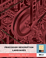 Processor Description Languages - ISBN 9780123742872