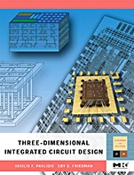Three-dimensional Integrated Circuit Design - ISBN 9780123743435