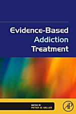 Evidence-Based Addiction Treatment - ISBN 9780123743480