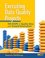 Executing Data Quality Projects: Ten Steps to Quality Data and Trusted Information (TM) - ISBN 9780123743695