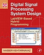 Digital Signal Processing System Design: LabVIEW-Based Hybrid Programming - ISBN 9780123744906