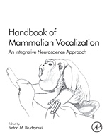 Handbook of Mammalian Vocalization: An Integrative Neuroscience Approach - ISBN 9780123745934