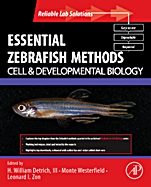 Essential Zebrafish Methods: Cell and Developmental Biology - ISBN 9780123745996
