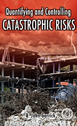 Quantifying and Controlling Catastrophic Risks - ISBN 9780123746016