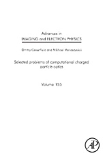 Advances in Imaging and Electron Physics: Selected Problems of Computational Charged Particle Optics - ISBN 9780123747174