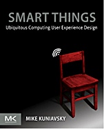 Smart Things: Ubiquitous Computing User Experience Design - ISBN 9780123748997