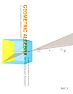Geometric Algebra for Computer Science (Revised Edition): An Object-Oriented Approach to Geometry - ISBN 9780123749420