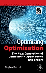 Optimizing Optimization: The Next Generation of Optimization Applications and Theory - ISBN 9780123749529
