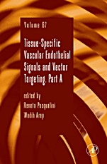 Tissue-Specific Vascular Endothelial Signals and Vector Targeting, Part A - ISBN 9780123750105