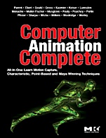 Computer Animation Complete: All-in-One: Learn Motion Capture, Characteristic, Point-Based, and Maya Winning Techniques - ISBN 9780123750785