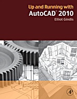 Up and Running with AutoCAD 2010 - ISBN 9780123757197