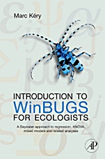 Introduction to WinBUGS for Ecologists: Bayesian Approach to Regression, ANOVA, Mixed Models and Related Analyses - ISBN 9780123786050