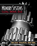 Memory Systems: Cache, DRAM, Disk - ISBN 9780123797513