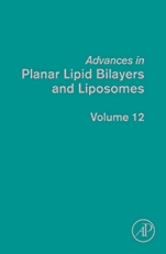 Advances in Planar Lipid Bilayers and Liposomes - ISBN 9780123812667