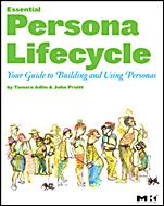 The Essential Persona Lifecycle: Your Guide to Building and Using Personas - ISBN 9780123814180