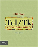 Tcl/Tk: A Developers Guide - ISBN 9780123847171