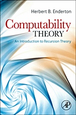 Computability Theory: An Introduction to Recursion Theory - ISBN 9780123849588