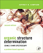 Organic Structure Determination Using 2-D NMR Spectroscopy: A Problem-Based Approach - ISBN 9780123849700