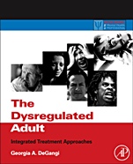 The Dysregulated Adult: Integrated Treatment Approaches - ISBN 9780123850119