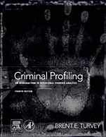 Criminal Profiling: An Introduction to Behavioral Evidence Analysis - ISBN 9780123852434