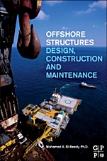 Offshore Structures: Design, Construction and Maintenance - ISBN 9780123854759