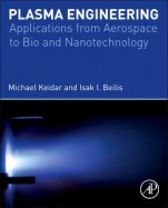 Plasma Engineering: Applications from Aerospace to Bio and Nanotechnology - ISBN 9780123859778
