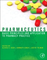 Pharmaceutics: Basic Principles and Application to Pharmacy Practice - ISBN 9780123868909